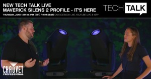 Tech Talk video offers first look at Chauvet’s Maverick Silens 2 Profile
